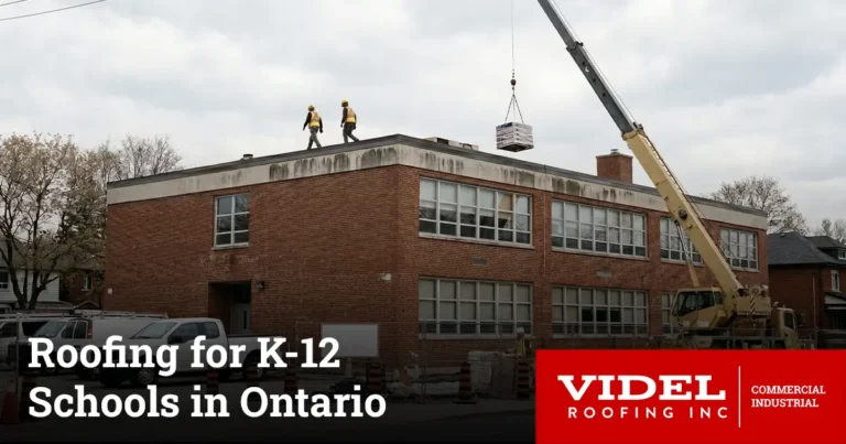Roofing for k-12 schools Toronto, Ontario
